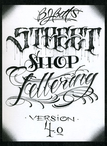 Bj Betts Street Shop Lettering Version 4 0 Tattoo Education