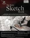 The Body Sketch Book: A Variety of Anatomical Body