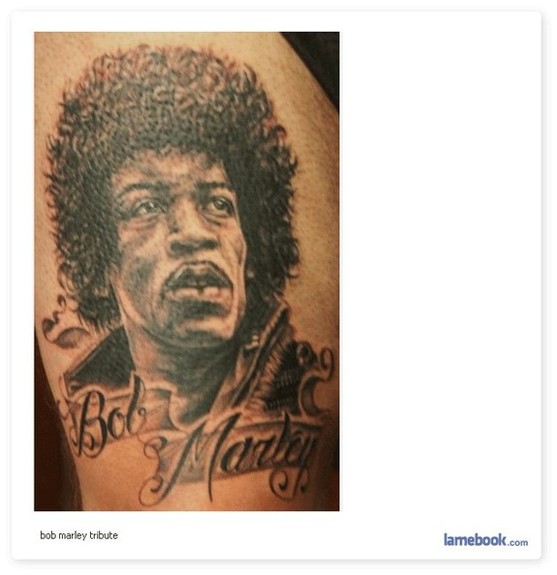 Bad Tattoos Bob Marley Large Image Leave Comment