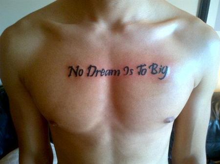 Bad Tattoos No dream is to big Large Image Leave Comment
