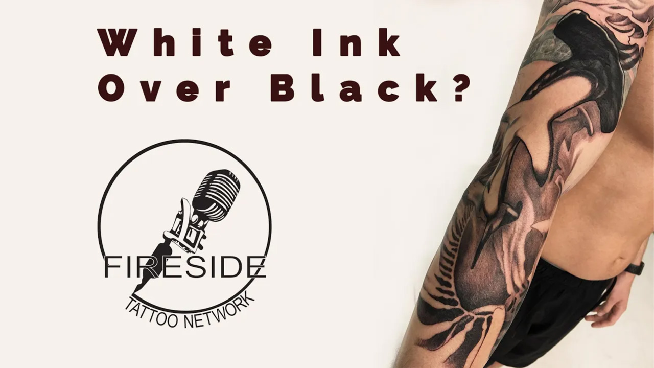White Ink Over Black Ink?!? 3 Minutes to Better Tattooing TattooNOW